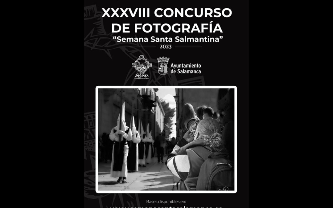 CONVOCATORIA DEL XXXVIII CONCURSO DE FOTOGRAFÍA DE SEMANA SANTA DE SALAMANCA